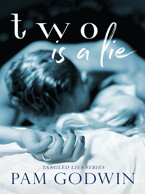 Title details for Two is a Lie by Pam Godwin - Wait list